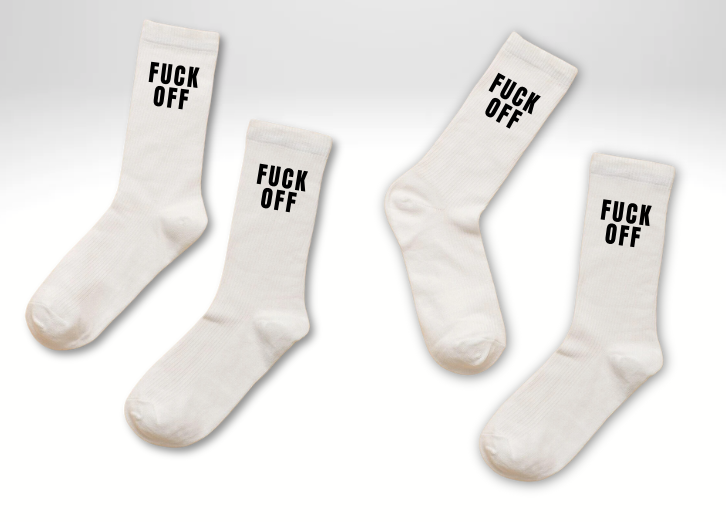 FUCK OFF ( SOCK )