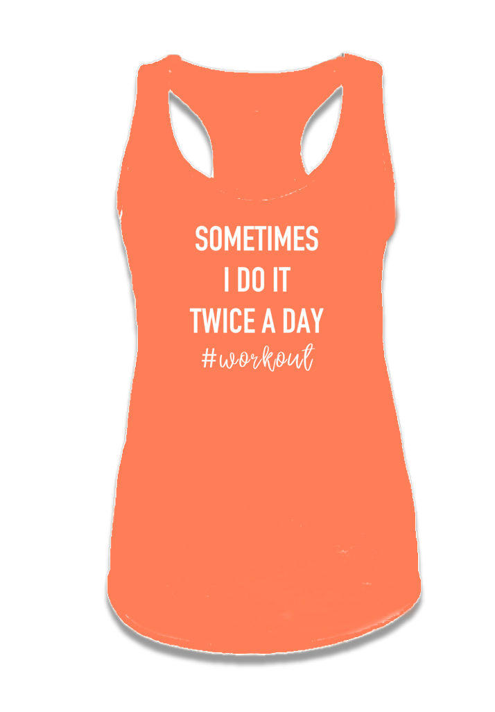 SOMETIMES I DO IT TWICE A DAY #WORKOUT