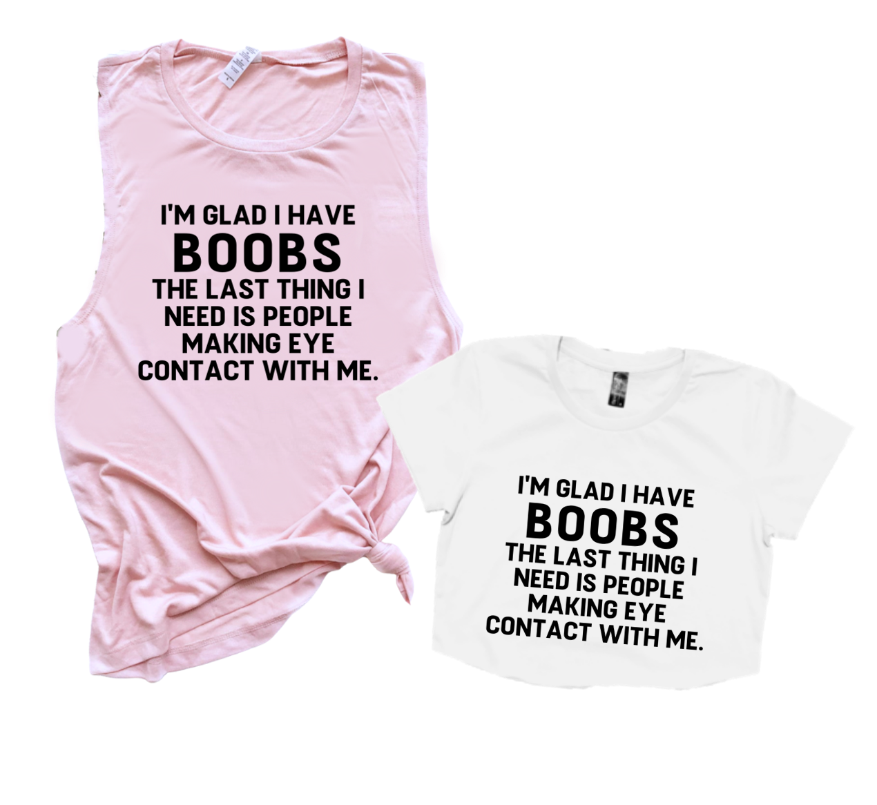 I'M GLAD I HAVE BOOBS