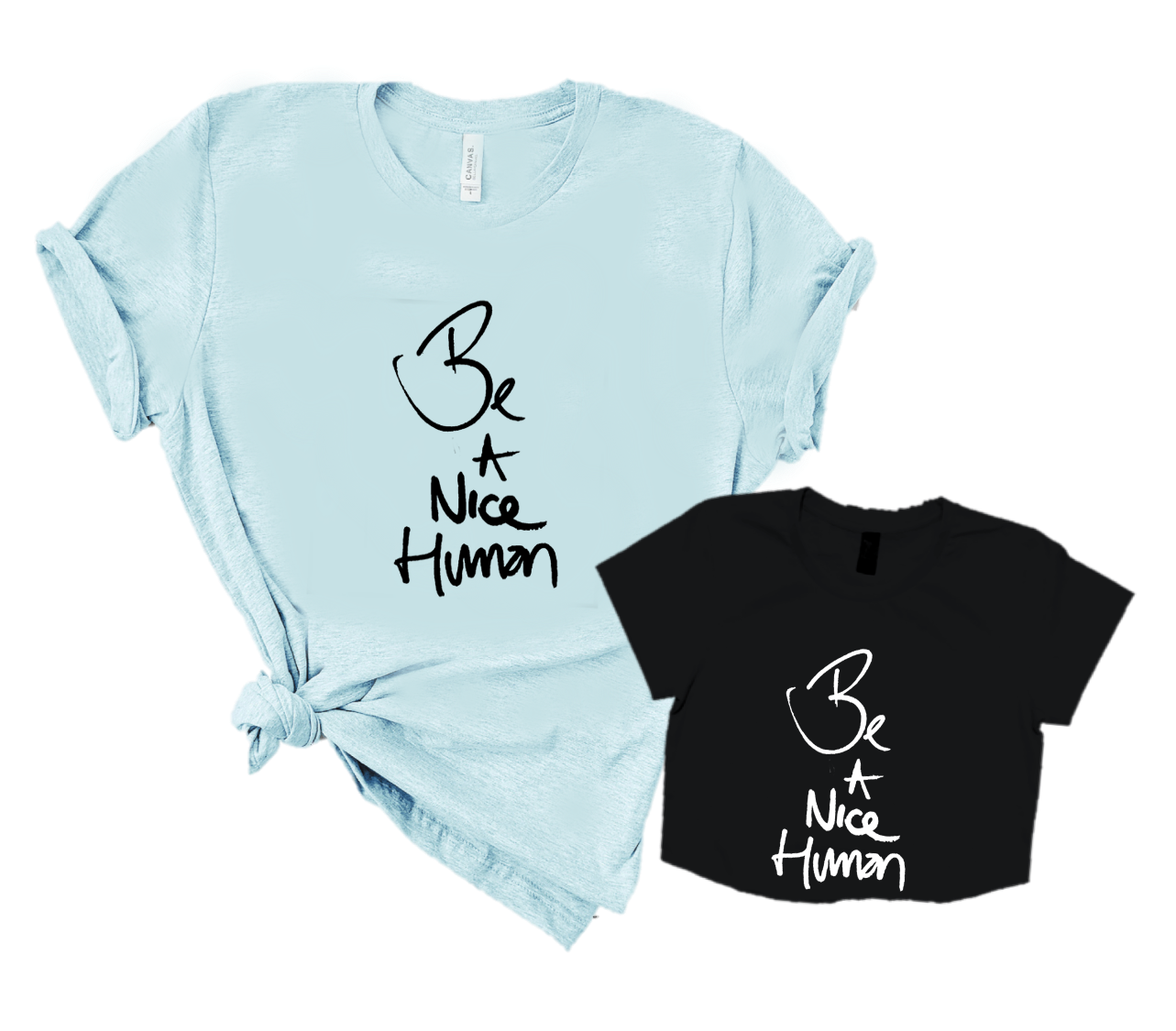 BE A NICE HUMAN
