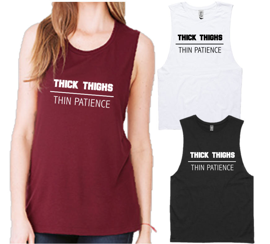 THICK THIGHS X THIN PATIENCE