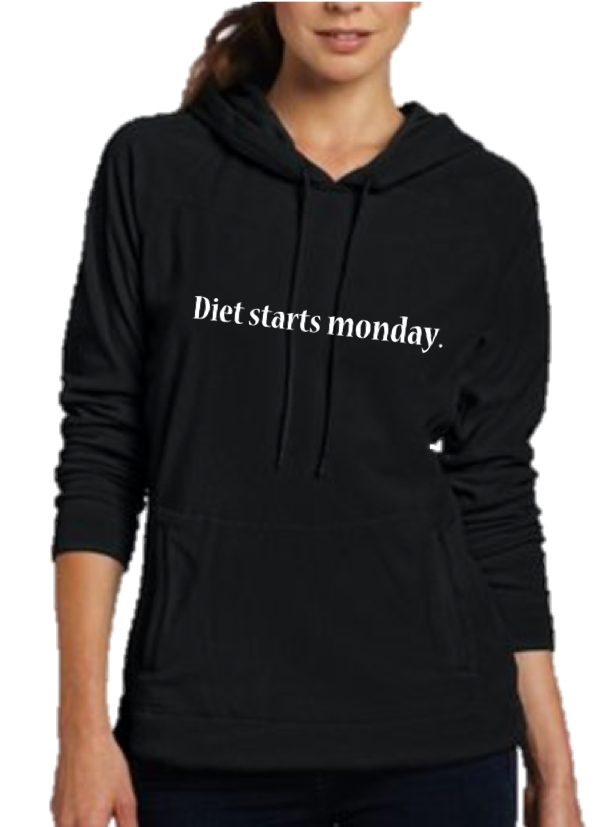 DIET STARTS MONDAY.