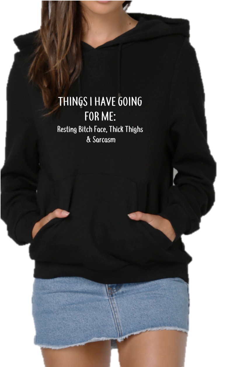 THINGS I HAVE GOING FOR ME: