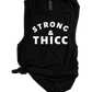 STRONG AND THICC
