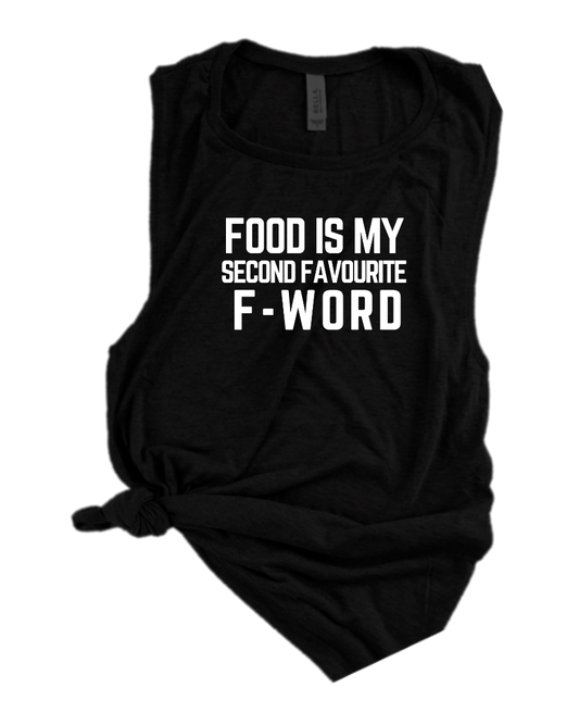 FOOD IS MY SECOND FAVOURITE F-WORD