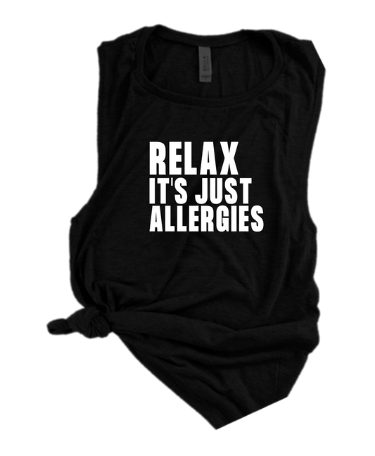 RELAX IT'S JUST ALLERGIES