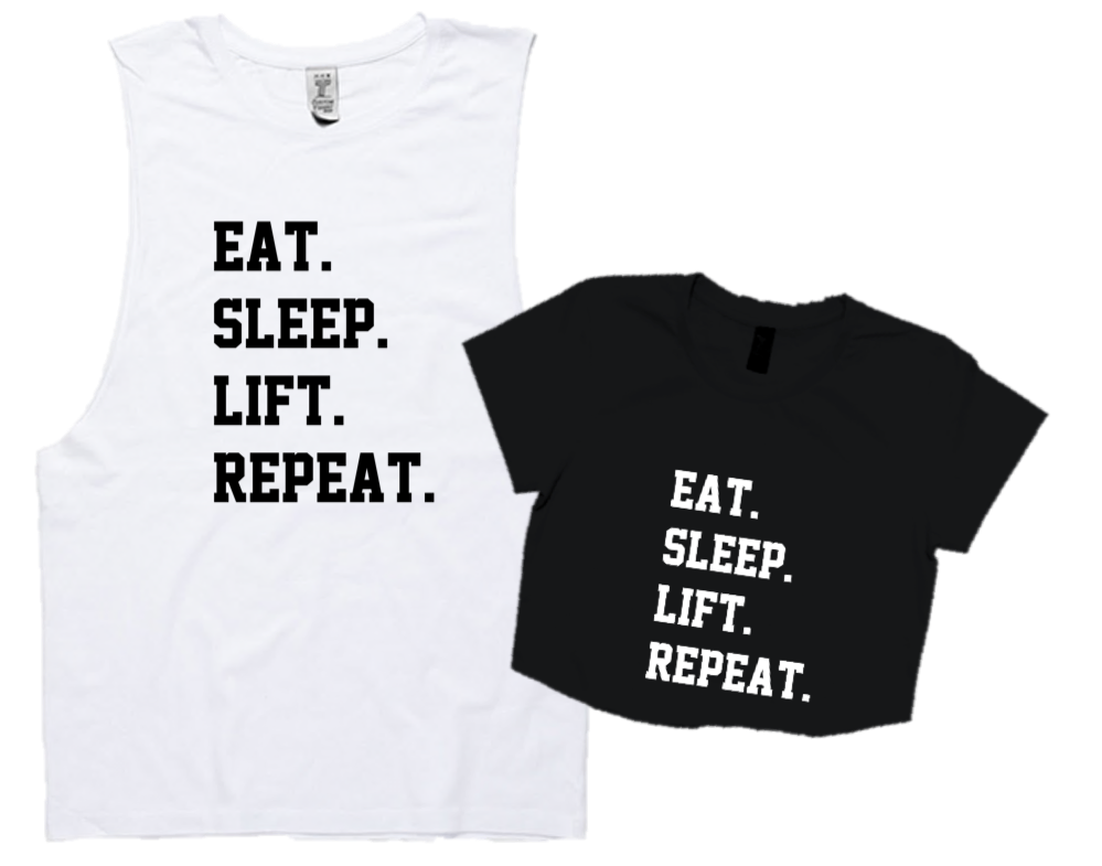 EAT. SLEEP. LIFT. REPEAT