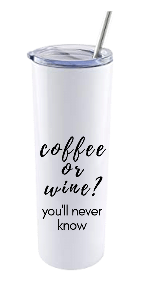 COFFEE OR WINE...