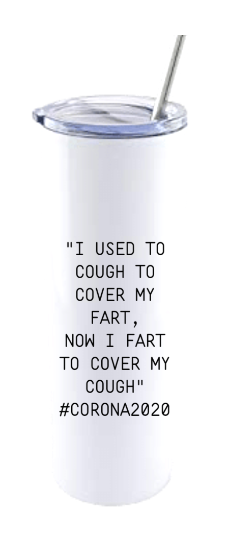 "I USED TO COUGH TO COVER A FART..."