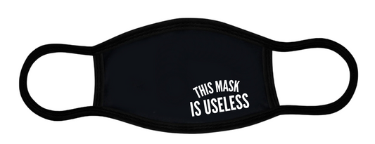 THIS MASK IS USELESS