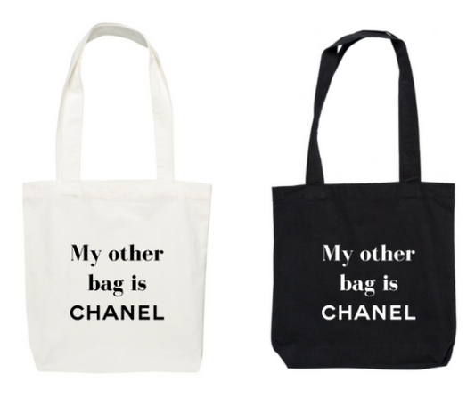MY OTHER BAG IS CHANEL