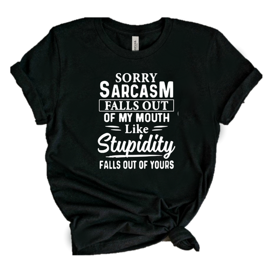 SORRY SARCASM FALLS OUT OF MY MOUTH..