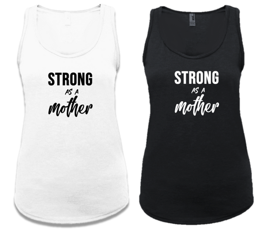 STRONG AS A MOTHER