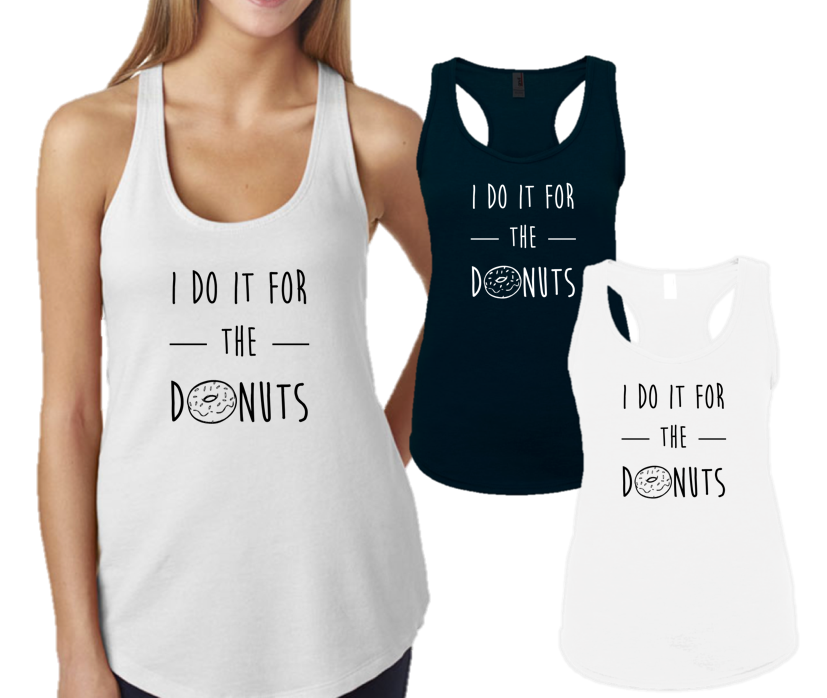 I DO IT FOR THE DONUTS-